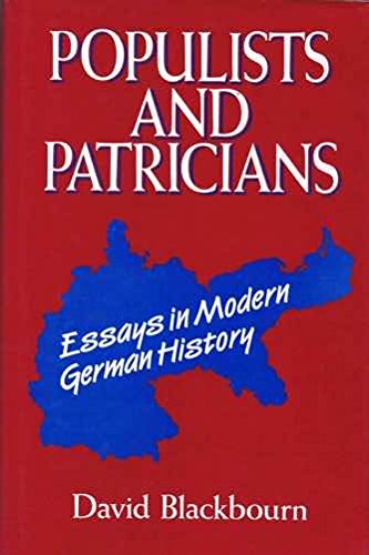 Stock image for Populists and Patricians: Essays in Modern German History for sale by Aynam Book Disposals (ABD)