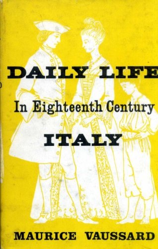 9780049450066: Daily Life in Eighteenth Century Italy