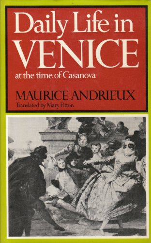 9780049450103: Daily Life in Venice at the Time of Casanova