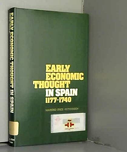 Imagen de archivo de Early Economic Thought in Spain 1177-1740 a la venta por Webbooks, Wigtown