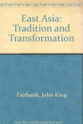 East Asia. Tradition and Transformation