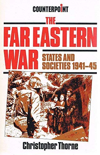 Imagen de archivo de The Far Eastern War : States and Societies, 1941-45 a la venta por Better World Books