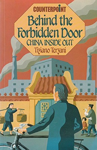 Stock image for Behind the Forbidden Door : Travels in China for sale by Better World Books: West
