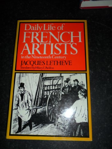 9780049540156: Daily Life of French Artists in the Nineteenth Century