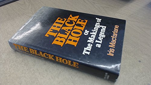 Stock image for Black Hole: The Makings of a Legend for sale by Aynam Book Disposals (ABD)