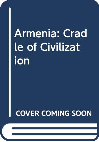 Beispielbild fr Armenia: Cradle of Civilization zum Verkauf von medimops