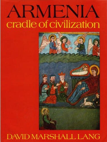 9780049560093: Armenia: Cradle of Civilization