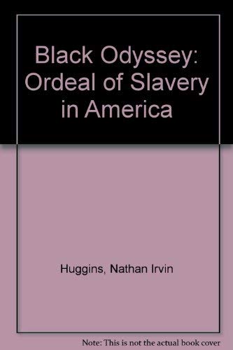 9780049730113: Black Odyssey: Ordeal of Slavery in America