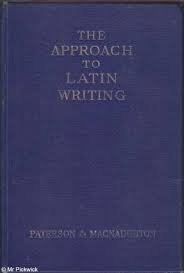 Approach to Latin Writing (9780050002957) by James Paterson; Edwin George Macnaughton