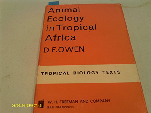 Animal Ecology in Tropical Africa (9780050012413) by Owen, D. F.