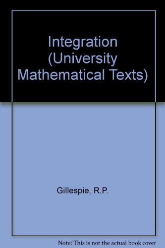 9780050013038: Integration (University Mathematical Texts)