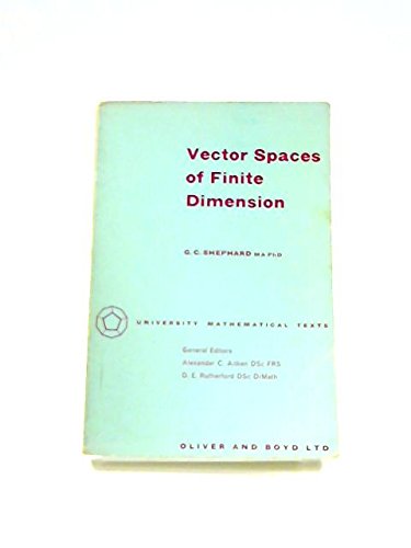 9780050013588: Vector Spaces of Finite Dimension (University Mathematical Texts)