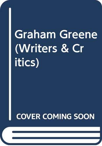 Stock image for Graham Greene (Writers & Critics S.) for sale by Allyouneedisbooks Ltd