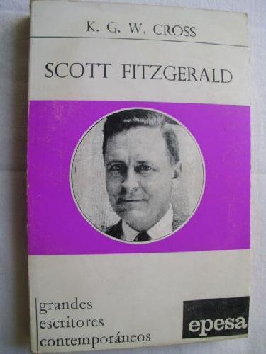 Beispielbild fr Scott Fitzgerald (Writers & Critics S.) zum Verkauf von Allyouneedisbooks Ltd