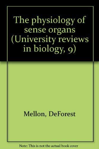 9780050016220: The physiology of sense organs (University reviews in biology)