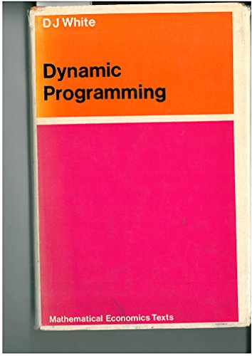 9780050016244: Dynamic Programming (Mathematical Economic Texts)