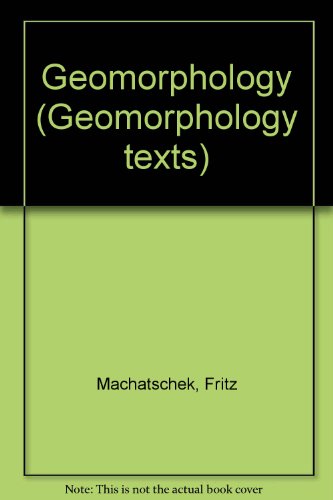 9780050016251: Geomorphology; (Geomorphology texts)