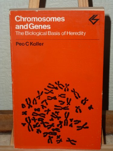 9780050017609: Chromosomes and genes: The biological basis of heredity (Contemporary science paperbacks, 30)