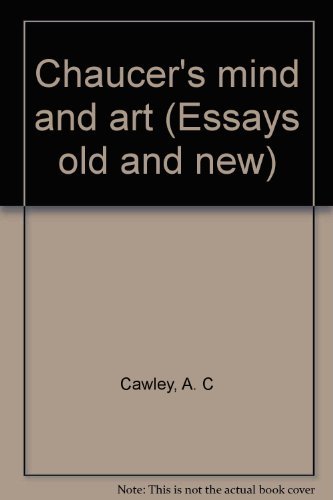 Stock image for Chaucer's Mind and Art. (Essays Old and New) for sale by G. & J. CHESTERS