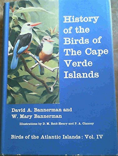 9780050018026: Birds of the Atlantic Islands: v. 4 (Birds of the Atlantic islands, vol.4)