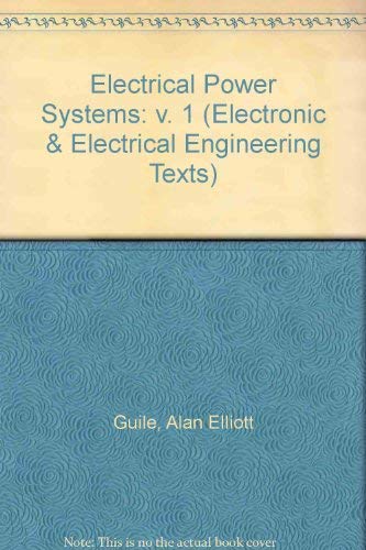 9780050019429: Electrical Power Systems: v. 1 (Electronic & Electrical Engineering Texts)