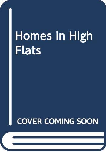 9780050024362: Homes in High Flats (Social and economic studies, occasional papers / University of Glasgow)