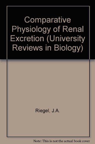 9780050024546: Comparative Physiology of Renal Excretion (University Reviews in Biology)