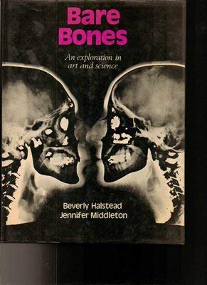 Beispielbild fr Bare Bones: An Exploration in Art and Science zum Verkauf von WorldofBooks