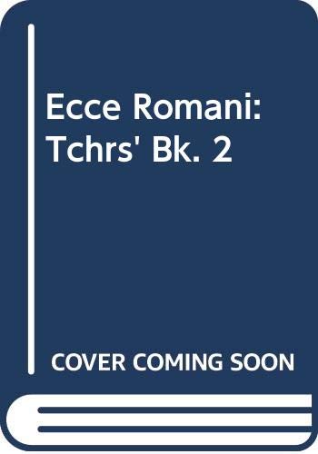 9780050025307: Ecce Romani: Tchrs' Bk. 2