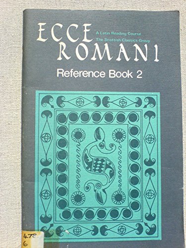 9780050025314: Ecce Romani: Reference Bk. 2