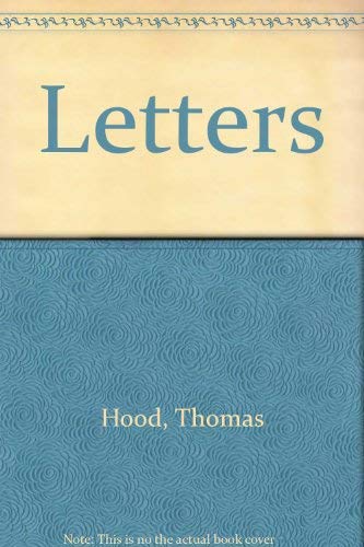 9780050025352: The letters of Thomas Hood;