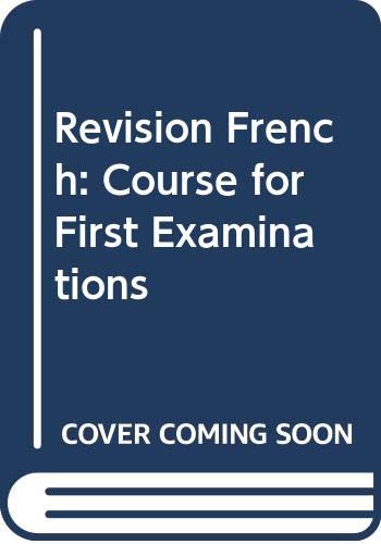 Beispielbild fr Revision French: A Course for First Examinations zum Verkauf von Wonder Book