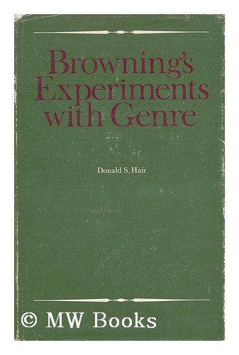 Browning's Experiments with Genre (9780050026809) by Donald-s-hair