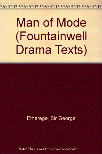 Beispielbild fr Man of Mode (Fountainwell Drama Texts) zum Verkauf von Aardvark Rare Books