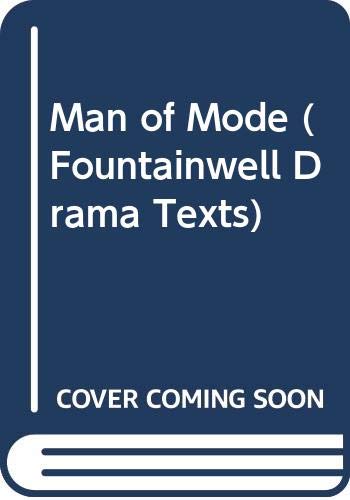 9780050026922: Man of Mode (Fountainwell Drama Texts)