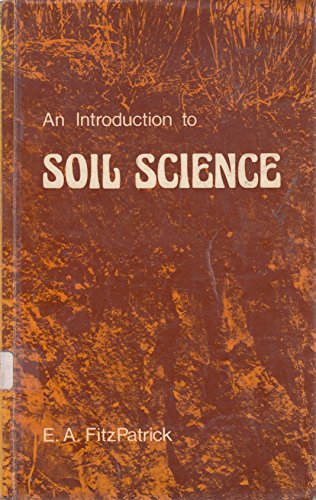 9780050027776: An Introduction to Soil Science
