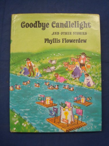 Stock image for Goodbye Candlelight And Other Stories. for sale by Little Owl Books