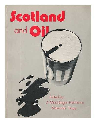 Stock image for Scotland and oil for sale by ThriftBooks-Atlanta