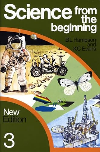 9780050029091: Science from the Beginning Pupils Book 3. New Edition