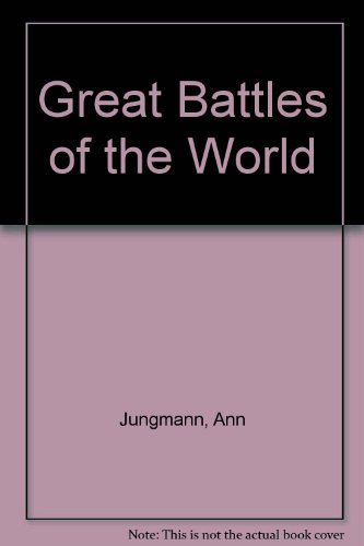 Great Battles of the World: Bks. 5-8 (9780050030400) by Ann Jungmann