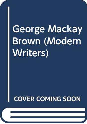 9780050030905: George Mackay Brown (Modern Writers S.)