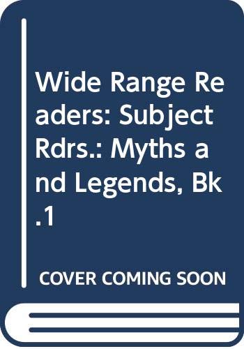 9780050033609: Wide Range Readers: Subject Rdrs.: Myths and Legends, Bk.1