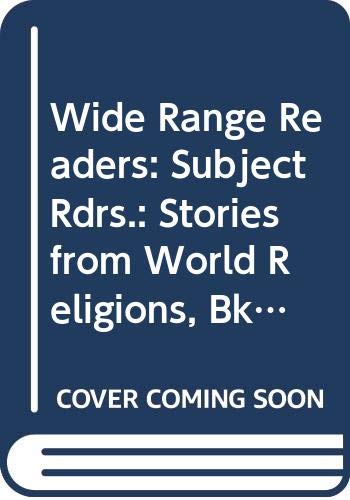 9780050033708: Wide Range Readers: Subject Rdrs.: Stories from World Religions, Bk.1