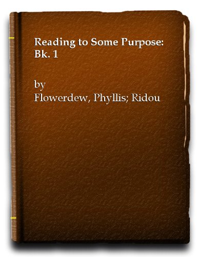 Reading To Some Purpose (9780050034699) by Flowerdew, P; Ridout, R