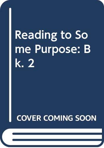 Reading to Some Purpose: Bk. 2 (9780050034705) by Phyllis Flowerdew; Ronald Ridout