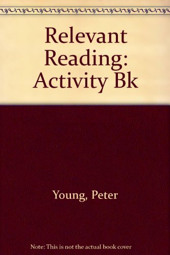 Relevant Reading: Activity Bk Bk. 2 (9780050035214) by Peter Young; Joyce Young