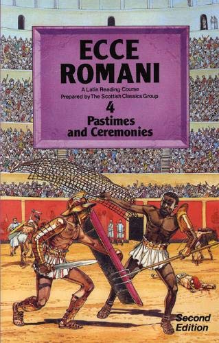 9780050035474: Ecce Romani Book 4 2nd Edition Pastimes And Ceremonies - 9780050035474