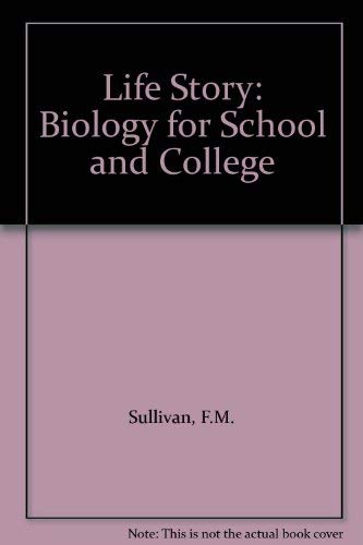 Beispielbild fr Life Story: Biology for School and College zum Verkauf von WorldofBooks