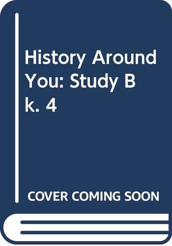 Beispielbild fr History Around You: Study Bk. 4 zum Verkauf von AwesomeBooks