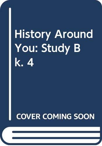 History Around You: Study Book 4 (9780050038925) by Snellgrove, L E; Thornton, D